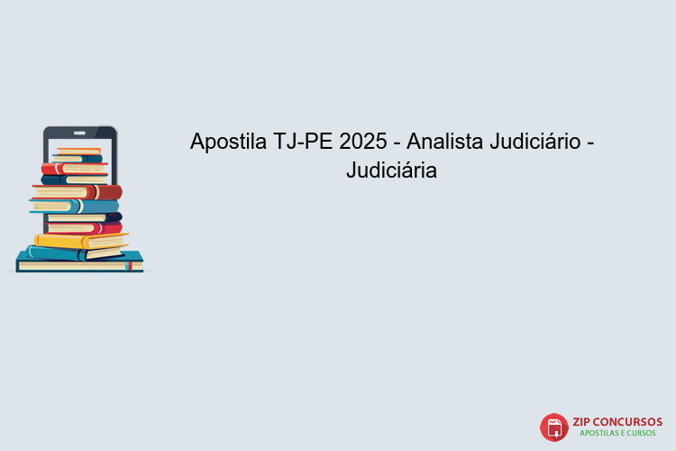 Apostila TJ-PE 2025 - Analista Judiciário - Judiciária