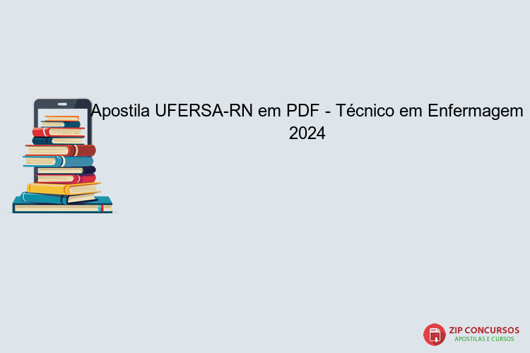 Apostila UFERSA-RN em PDF - Técnico em Enfermagem 2024