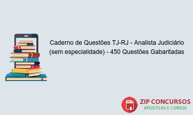 Caderno de Questões TJ-RJ - Analista Judiciário (sem especialidade) - 450 Questões Gabaritadas