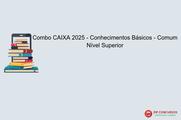 Combo CAIXA 2025 - Conhecimentos Básicos - Comum Nível Superior