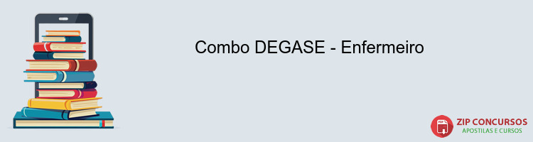 Combo DEGASE - Enfermeiro