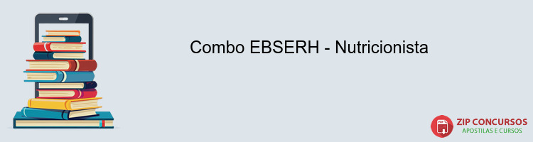 Combo EBSERH - Nutricionista