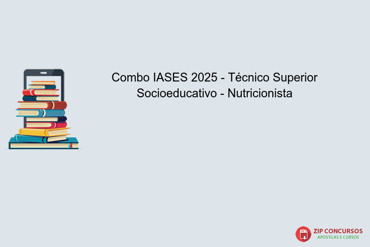 Combo IASES 2025 - Técnico Superior Socioeducativo - Nutricionista