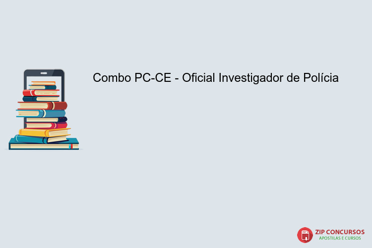 Combo PC-CE - Oficial Investigador de Polícia