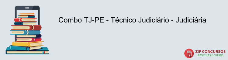 Combo TJ-PE - Técnico Judiciário - Judiciária