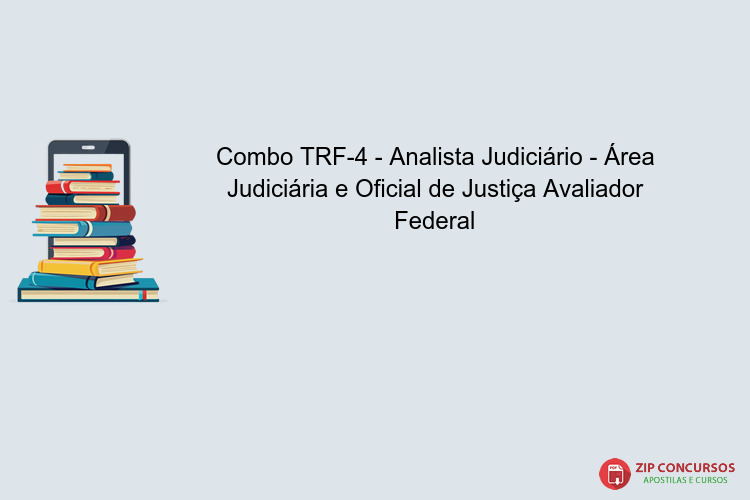 Combo TRF-4 - Analista Judiciário - Área Judiciária e Oficial de Justiça Avaliador Federal