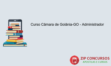 Curso Câmara de Goiânia-GO - Administrador