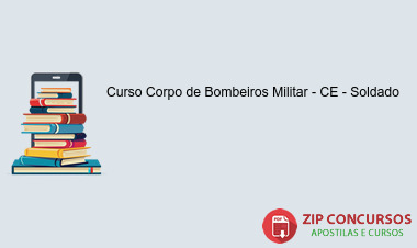 Curso Corpo de Bombeiros Militar - CE - Soldado