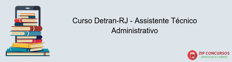 Curso Detran-RJ - Assistente Técnico Administrativo
