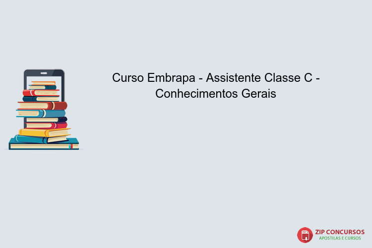 Curso Embrapa - Assistente Classe C - Conhecimentos Gerais