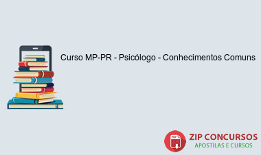 Curso MP-PR - Psicólogo - Conhecimentos Comuns