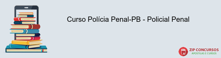 Curso Polícia Penal-PB - Policial Penal