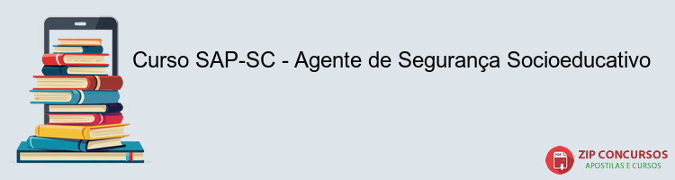 Curso SAP-SC - Agente de Segurança Socioeducativo