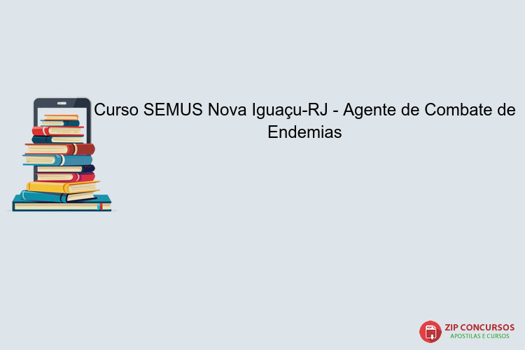 Curso SEMUS Nova Iguaçu-RJ - Agente de Combate de Endemias