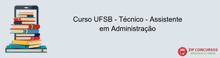 Curso UFSB - Técnico - Assistente em Administração