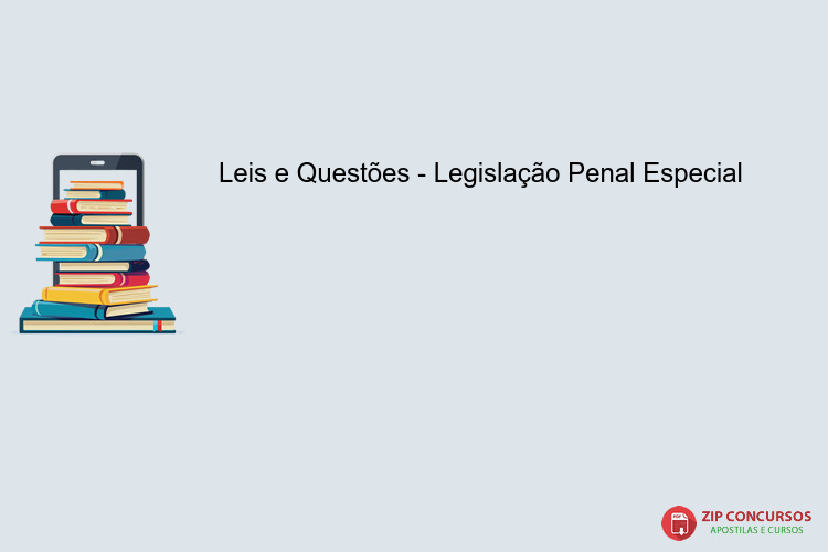 Leis e Questões - Legislação Penal Especial