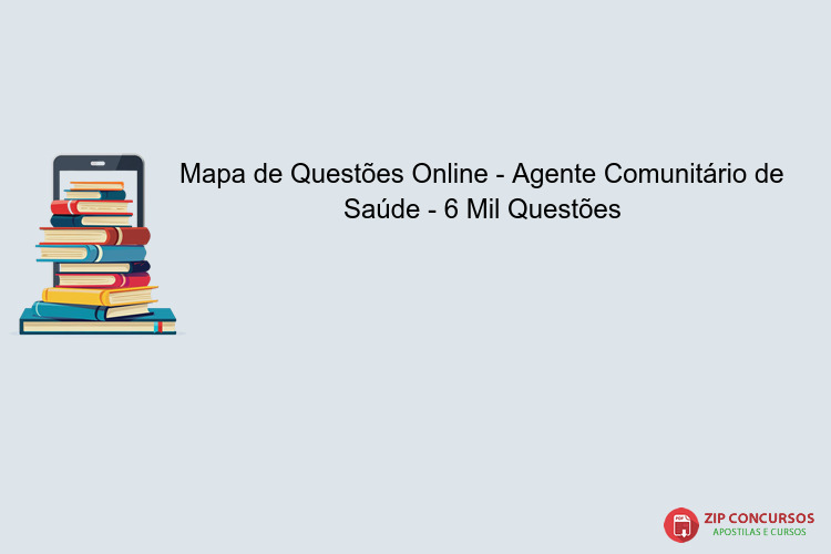 Mapa de Questões Online - Agente Comunitário de Saúde - 6 Mil Questões