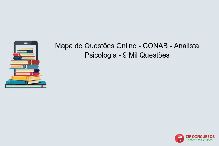 Mapa de Questões Online - CONAB - Analista Psicologia - 9 Mil Questões