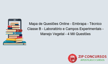 Mapa de Questões Online - Embrapa - Técnico Classe B - Laboratório e Campos Experimentais - Manejo Vegetal - 4 Mil Questões