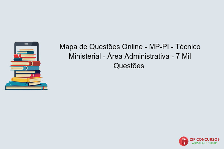 Mapa de Questões Online - MP-PI - Técnico Ministerial - Área Administrativa - 7 Mil Questões 