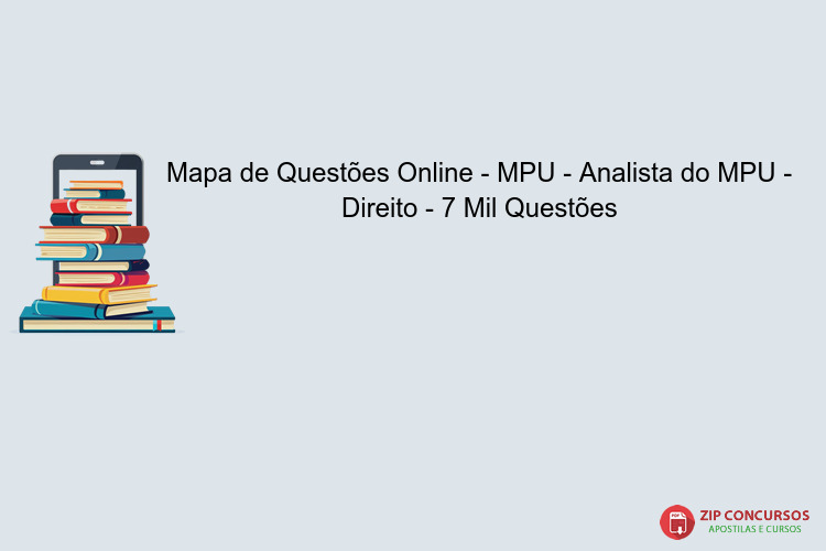 Mapa de Questões Online - MPU - Analista do MPU - Direito - 7 Mil Questões