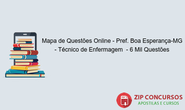Mapa de Questões Online - Pref. Boa Esperança-MG - Técnico de Enfermagem  - 6 Mil Questões