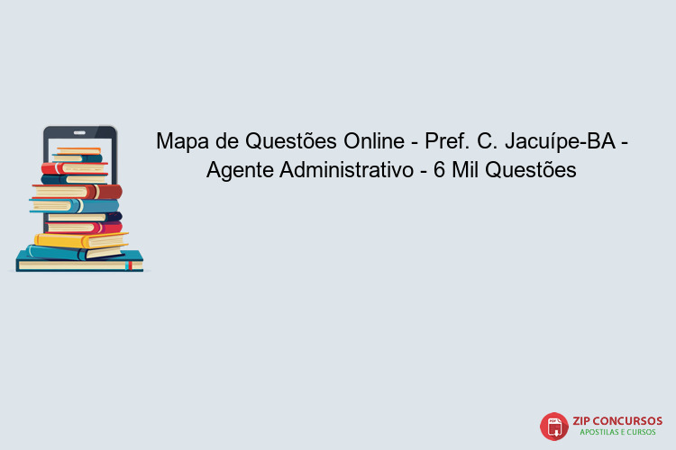 Mapa de Questões Online - Pref. C. Jacuípe-BA - Agente Administrativo - 6 Mil Questões