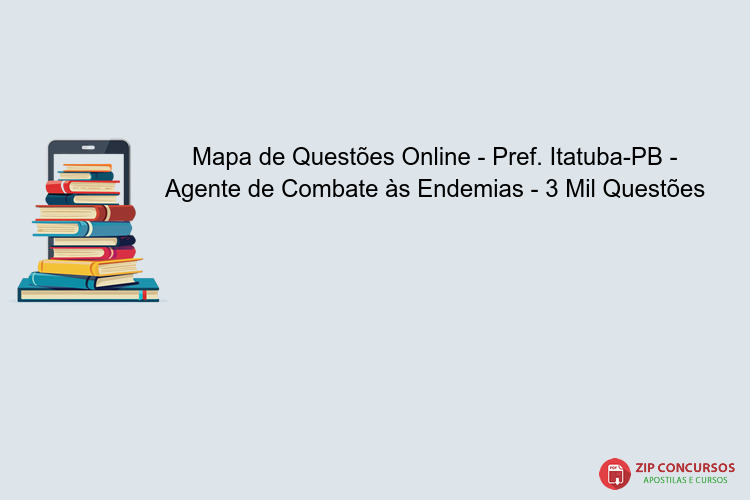 Mapa de Questões Online - Pref. Itatuba-PB - Agente de Combate às Endemias - 3 Mil Questões