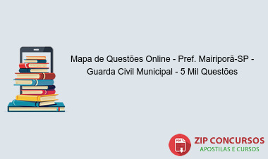 Mapa de Questões Online - Pref. Mairiporã-SP - Guarda Civil Municipal - 5 Mil Questões
