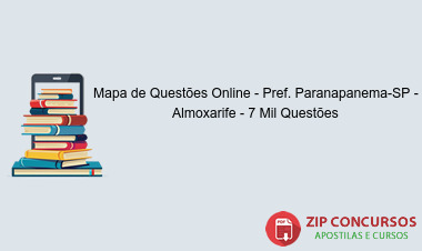 Mapa de Questões Online - Pref. Paranapanema-SP - Almoxarife - 7 Mil Questões