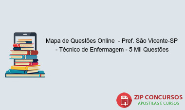 Mapa de Questões Online  - Pref. São Vicente-SP - Técnico de Enfermagem - 5 Mil Questões