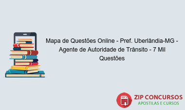 Mapa de Questões Online - Pref. Uberlândia-MG - Agente de Autoridade de Trânsito - 7 Mil Questões