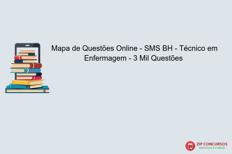 Mapa de Questões Online - SMS BH - Técnico em Enfermagem - 3 Mil Questões 