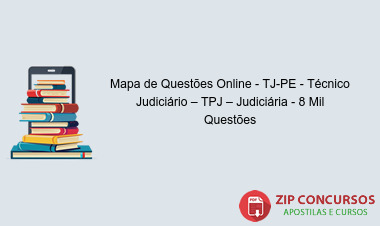 Mapa de Questões Online - TJ-PE - Técnico Judiciário – TPJ – Judiciária - 8 Mil Questões