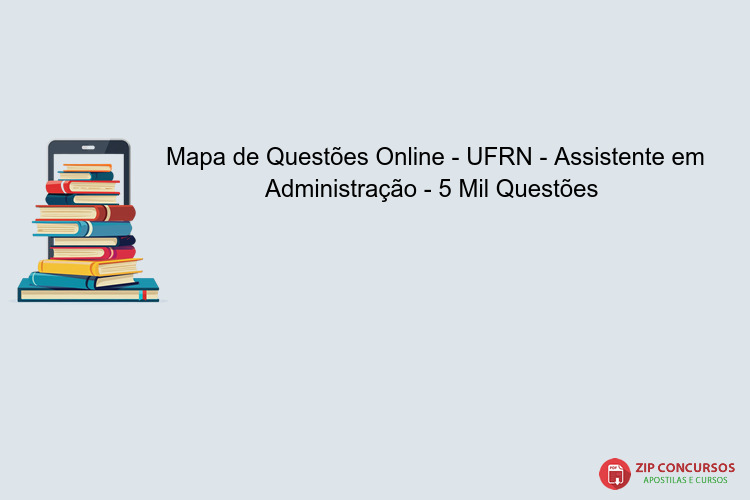 Mapa de Questões Online - UFRN - Assistente em Administração - 5 Mil Questões 