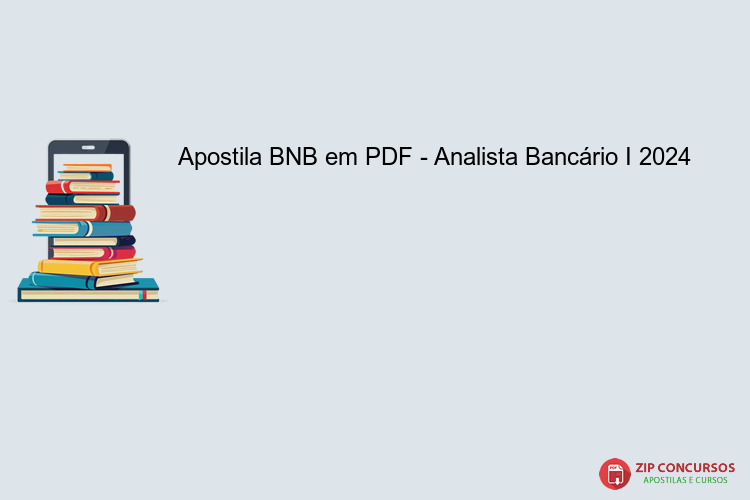Apostila BNB em PDF - Analista Bancário I 2024