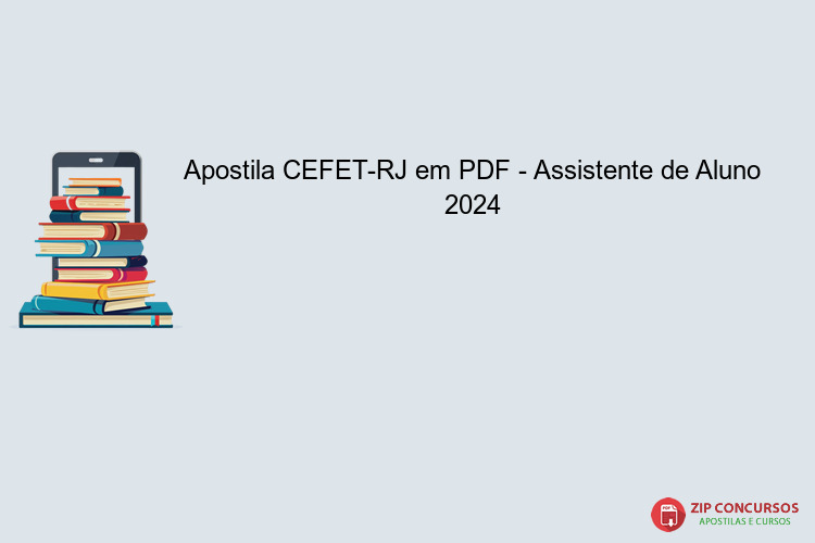 Apostila CEFET-RJ em PDF - Assistente de Aluno 2024