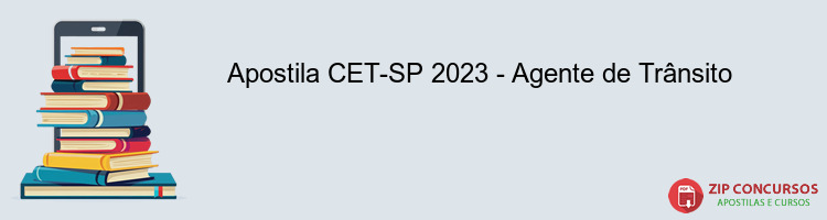 Apostila CET-SP 2023 - Agente de Trânsito