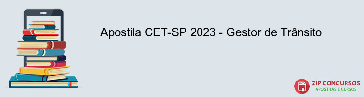 Apostila CET-SP 2023 - Gestor de Trânsito
