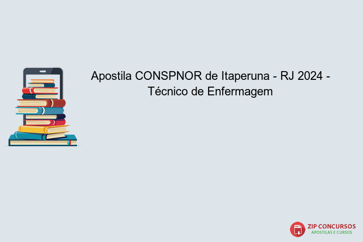 Apostila CONSPNOR de Itaperuna - RJ 2024 - Técnico de Enfermagem