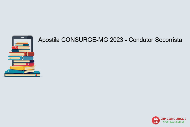 Apostila CONSURGE-MG 2023 - Condutor Socorrista