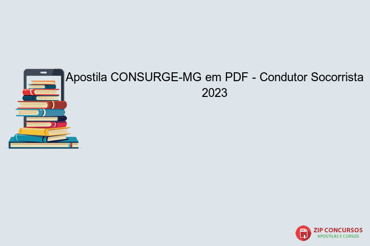 Apostila CONSURGE-MG em PDF - Condutor Socorrista 2023