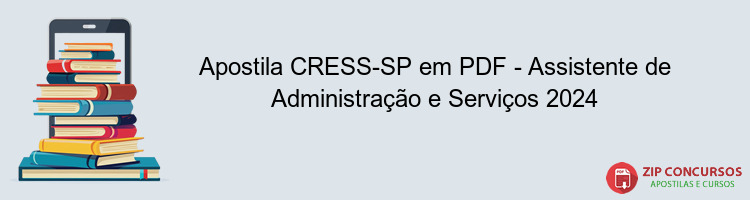 Apostila CRESS-SP em PDF - Assistente de Administração e Serviços 2024