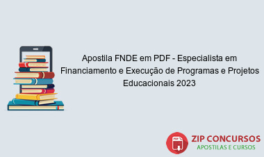 Apostila FNDE em PDF - Especialista em Financiamento e Execução de Programas e Projetos Educacionais 2023