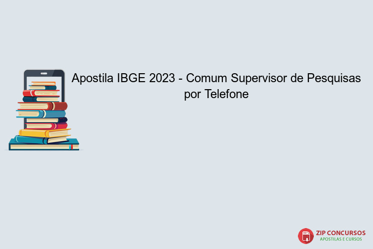Apostila IBGE 2023 - Comum Supervisor de Pesquisas por Telefone