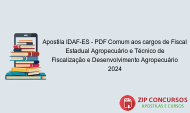 Apostila IDAF-ES - PDF Comum aos cargos de Fiscal Estadual Agropecuário e Técnico de Fiscalização e Desenvolvimento Agropecuário 2024