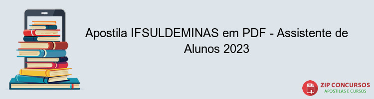 Apostila IFSULDEMINAS em PDF - Assistente de Alunos 2023