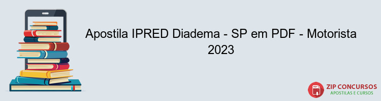 Apostila IPRED Diadema - SP em PDF - Motorista 2023