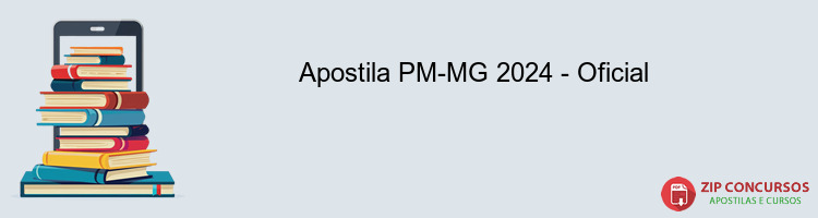 Apostila PM-MG 2024 - Oficial