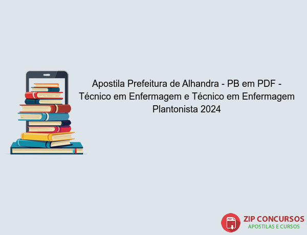 Apostila Prefeitura de Alhandra - PB em PDF - Técnico em Enfermagem e Técnico em Enfermagem Plantonista 2024